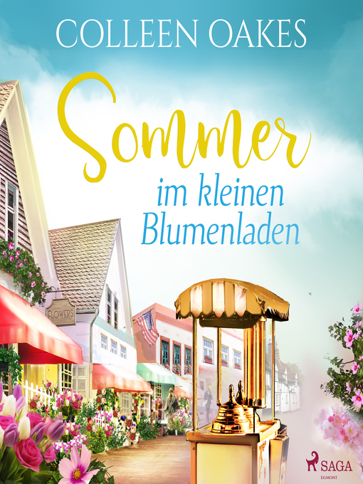 Title details for Sommer im kleinen Blumenladen (Ungekürzt) by Colleen Oakes - Available